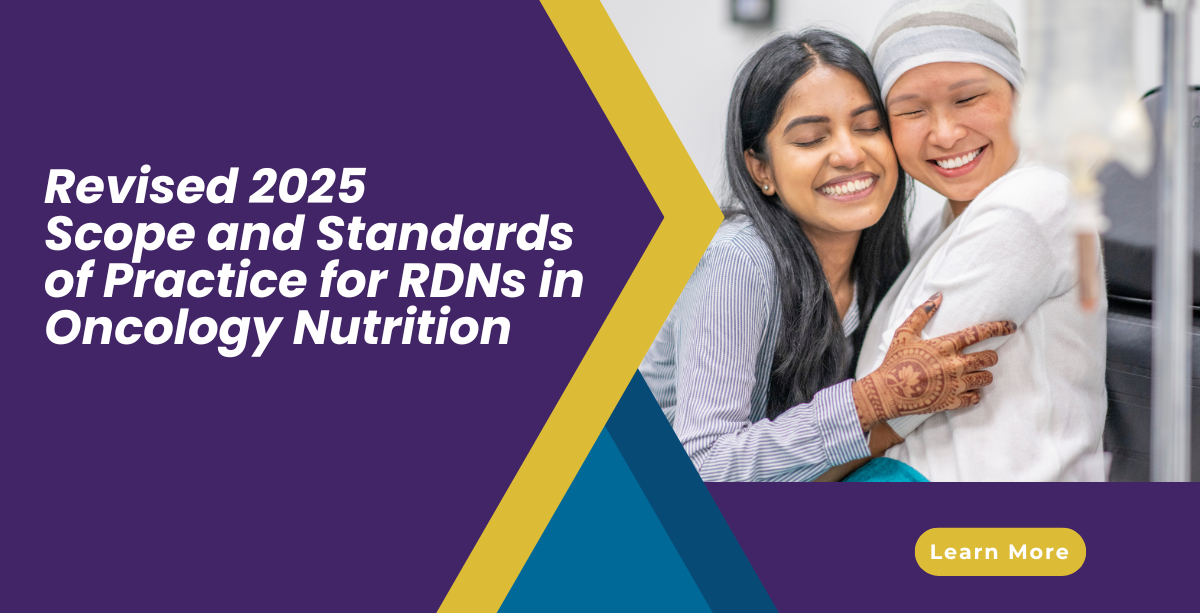 Revised 2025 Scope and Standards of Practice in Oncology Nutrition