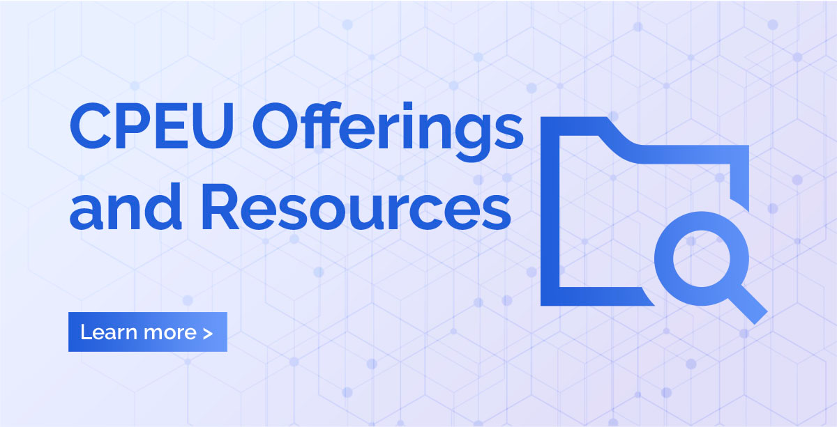 CPEU Offerings and Resources